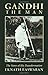 Gandhi the Man: The Story o...