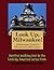 A Walking Tour of Milwaukee, Wisconsin (Look Up, America! Series)