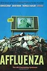 Affluenza: The Al...