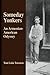 Someday Yonkers - An Armenian-American Odyssey - from Surviving the Genocide to Living in America