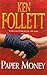 Paper Money by Ken Follett