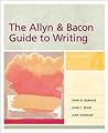 The Allyn & Bacon Guide to Writing