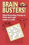 Brain Busters! Mind-Stretching Puzzles in Math and Logic (Dover Math Games & Puzzles) Brain Busters! Mind-Stretching Puzzles in Math and Logic (Dover Math Games & Puzzles)