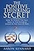 The Positive Thinking Secret