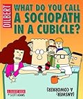 What Do You Call a Sociopath in a Cubicle?