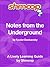 Notes from the Underground: Shmoop Study Guide