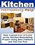 Kitchen Remodeling Help: How I Saved $10,000 on My Kitchen Remodeling Project Using Ikea Cabinets and You Can Too!