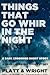 Things That Go Whir in the Night (A Dark Crossings Short Story)