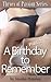 A Birthday to Remember - Part 2 (Throes of Passion Series)