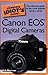 The Complete Idiot's Guide to Canon EOS Digital Cameras by Erik Sherman