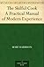 The Skilful Cook A Practical Manual of Modern Experience by Mary  Harrison