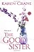 The Good Sister by Karen Crane