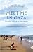 Meet Me in Gaza by Louisa B. Waugh Meet Me in Gaza by Louisa B. Waugh