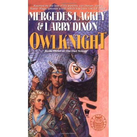 Owlknight Owl Mage Trilogy 3 By Mercedes Lackey