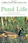 Pond Life: Revised and Updated (A Golden Guide from St. Martin's Press) Pond Life: Revised and Updated (A Golden Guide from St. Martin's Press)