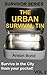 The Urban Survival Tin (Sur...