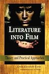 Book cover for Literature into Film: Theory and Practical Approaches