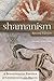 Shamanism: A Biopsychosocial Paradigm of Consciousness and Healing