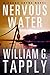 Nervous Water by William G. Tapply