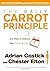The Daily Carrot Principle: 365 Ways to Enhance Your Career and Life