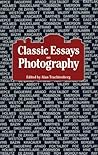 Classic Essays on Photography by Alan Trachtenberg Classic Essays on Photography by Alan Trachtenberg