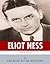 American Legends: The Life of Eliot Ness