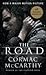 THE ROAD by Cormac McCarthy
