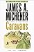 Caravans by James A. Michener Caravans by James A. Michener
