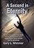 A Second in Eternity: The t...