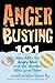 Anger Busting 101: The New ...