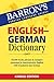 Barron's English German Dictionary by Barron