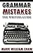 Grammar Mistakes: Basic Writing Tools for Authors and Poets