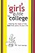 A Girl's Guide to College by Traci Maynigo
