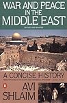 War and Peace in the Middle East: A Concise History, Revised and Updated