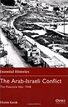 The Arab-Israeli Conflict: The Palestine War 1948