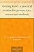 Getting Gold: a practical treatise for prospectors, miners and students