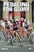 Pedaling for Glory: Victory...