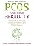 PCOS And Your Fertility: Yo...