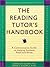 The Reading Tutor's Handbook: A Commonsense Guide to Helping Students Read and Write
