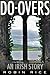 Do-Overs: An Irish Story