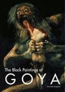The Black Paintings of Goya (Paperback)