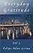 Everyday Gratitude Vol 2 (A Year of Gratitude)