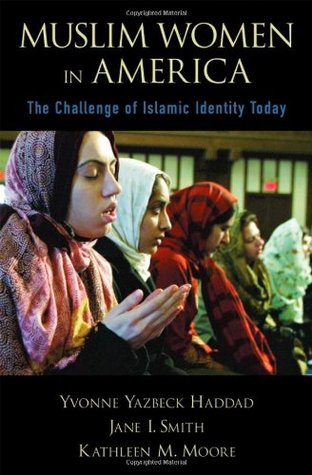 Muslim Women in America: The Challenge of Islamic Identity Today (Hardcover)