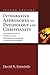Integrative Approaches to Psychology and Christianity: An Introduction to Worldview Issues, Philosophical Foundations, and Models of Integration