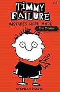 Mistakes Were Made (Timmy Failure #1) - Free Preview of Chapters 1-4