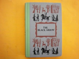 The Black Arrow: A Tale of the Two Roses