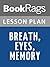 Lesson Plans Breath, Eyes, Memory