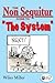The Non Sequitur Guide to "The System" by Wiley Miller