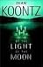 By The Light Of The Moon by Dean Koontz