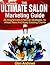 The Ultimate Salon Marketing Guide